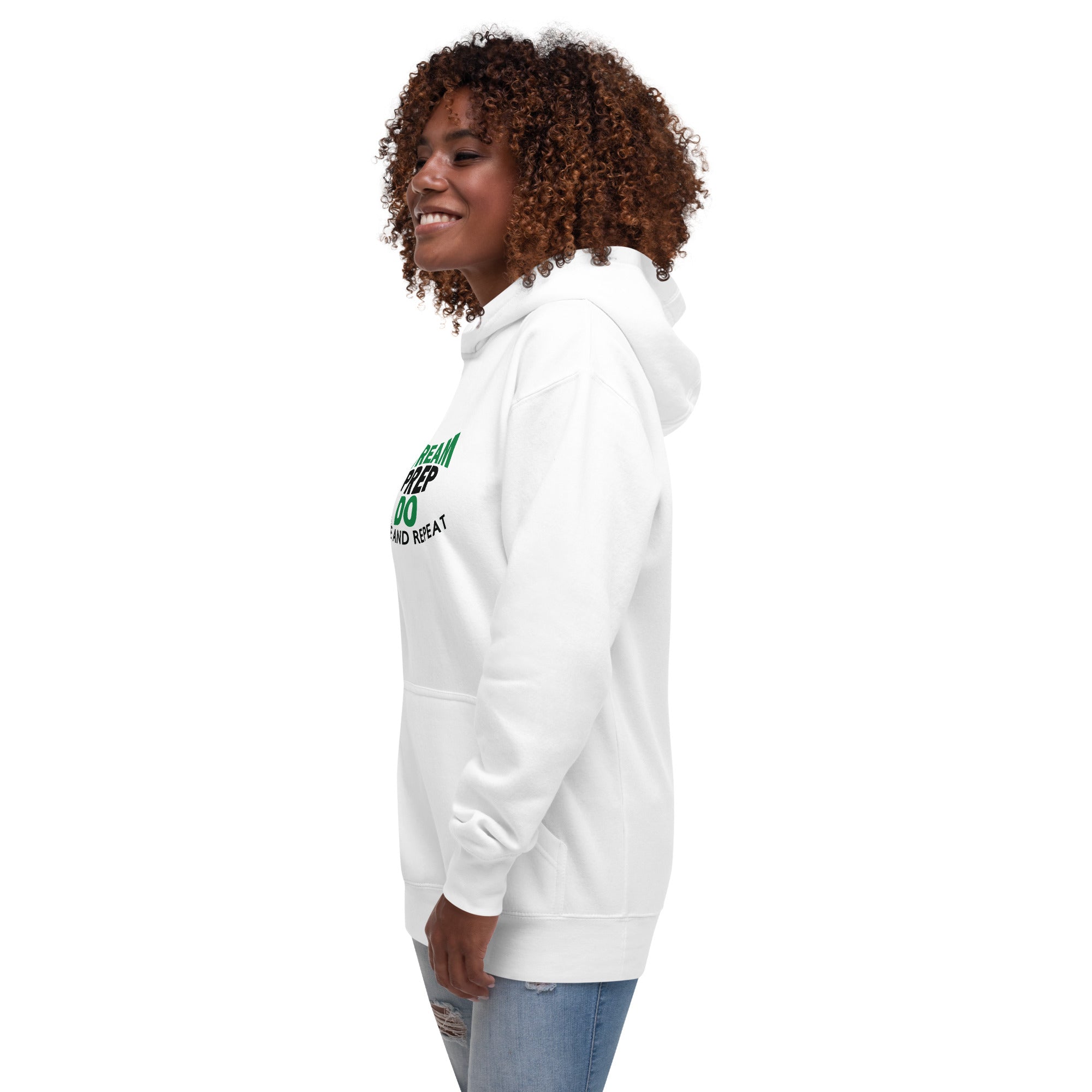 Dream Prep Do Unisex Hoodie