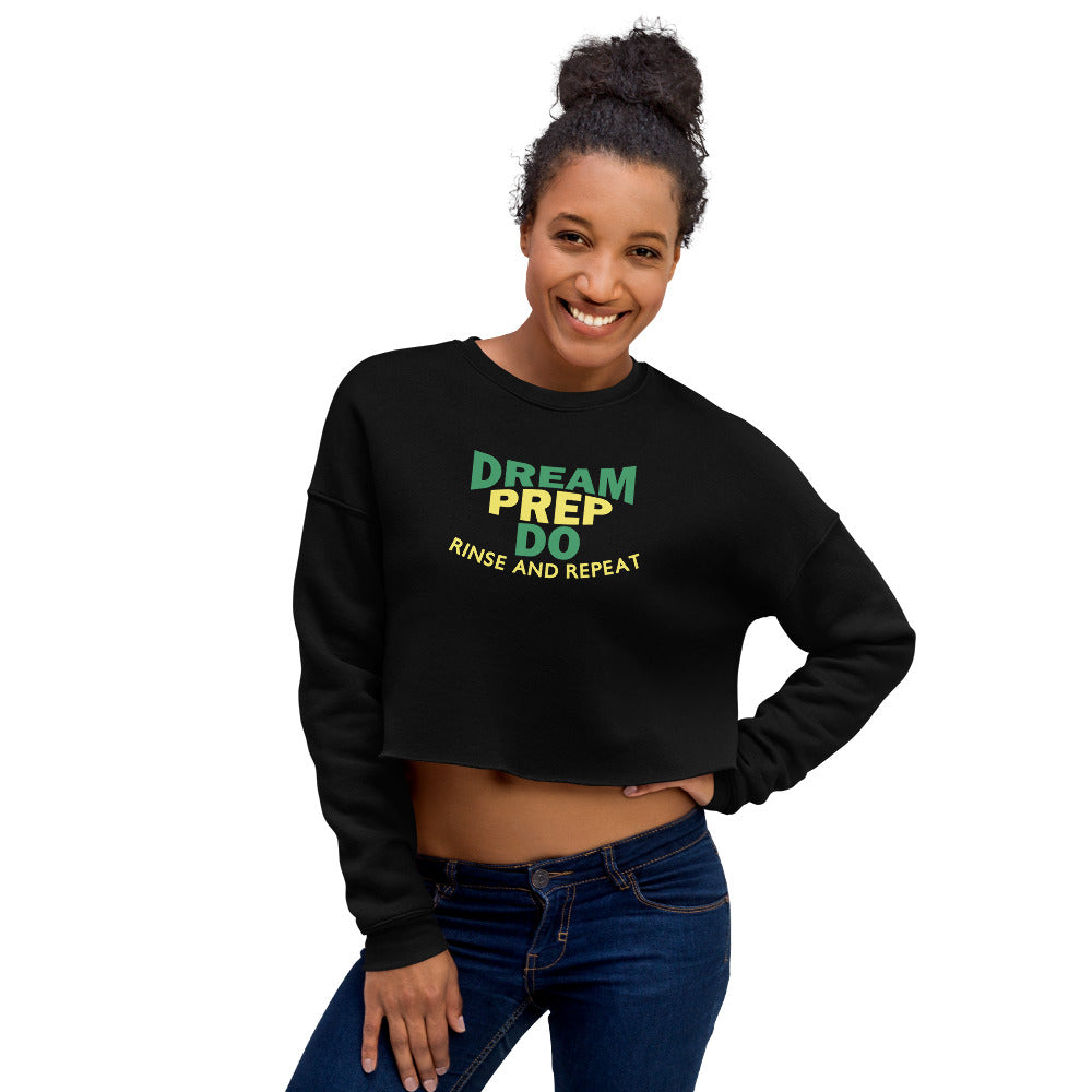 Dream Prep Do Crop Sweatshirt