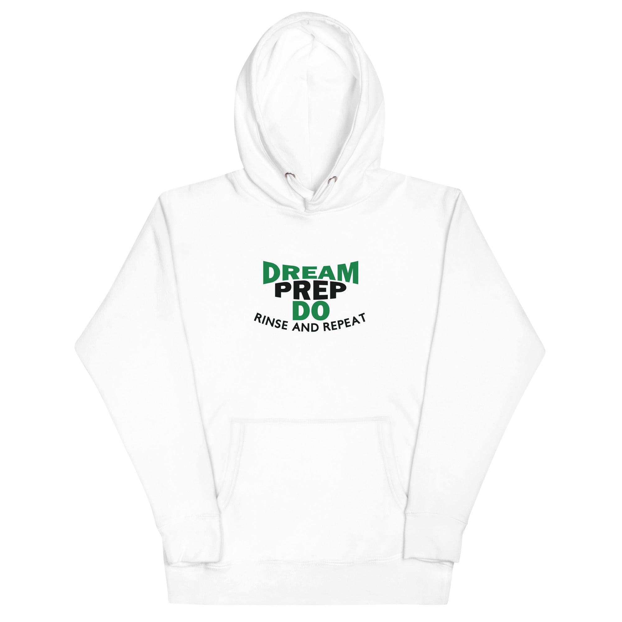 Dream Prep Do Unisex Hoodie