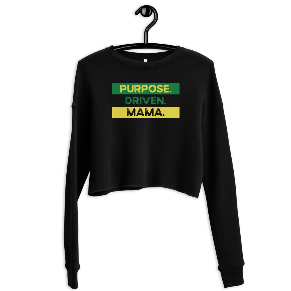 Purpose Driven Mama Crop Sweatshirt - Momtings Apparel