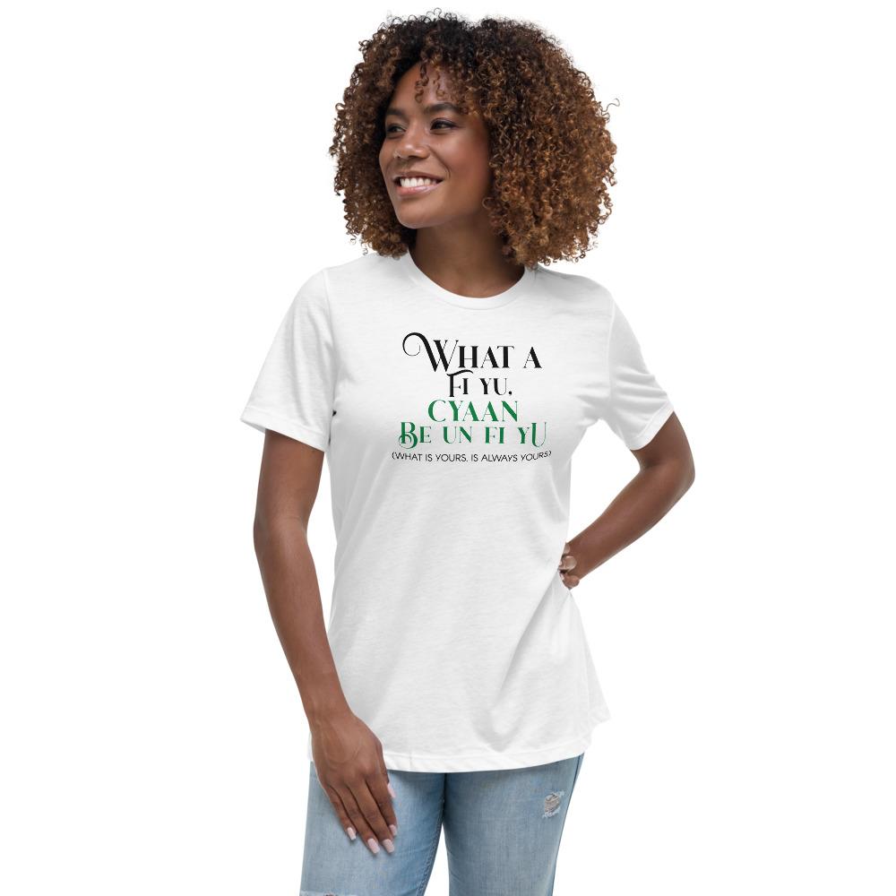 What A Fi Yu - Women's Relaxed T-Shirt